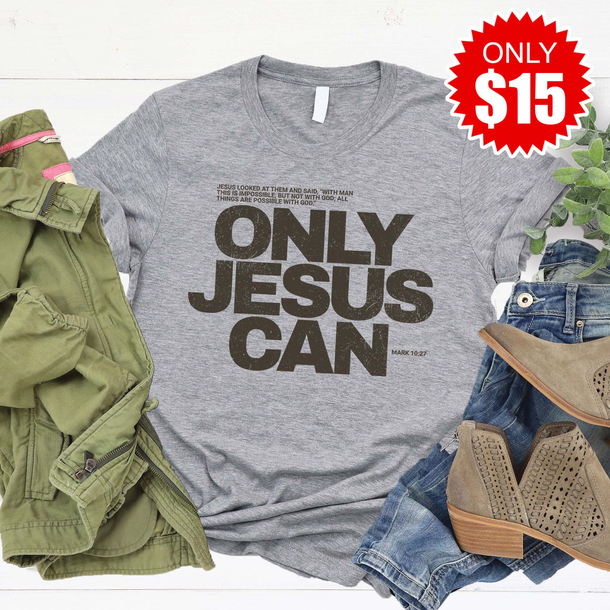 Only Jesus Can Tee - Heather Grey - 15