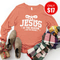 Jesus Is The Reason Long Sleeve - Heather Terracotta - 17 product image 1