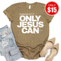 Only Jesus Can Tee - Brown Leopard - 15 product image 1