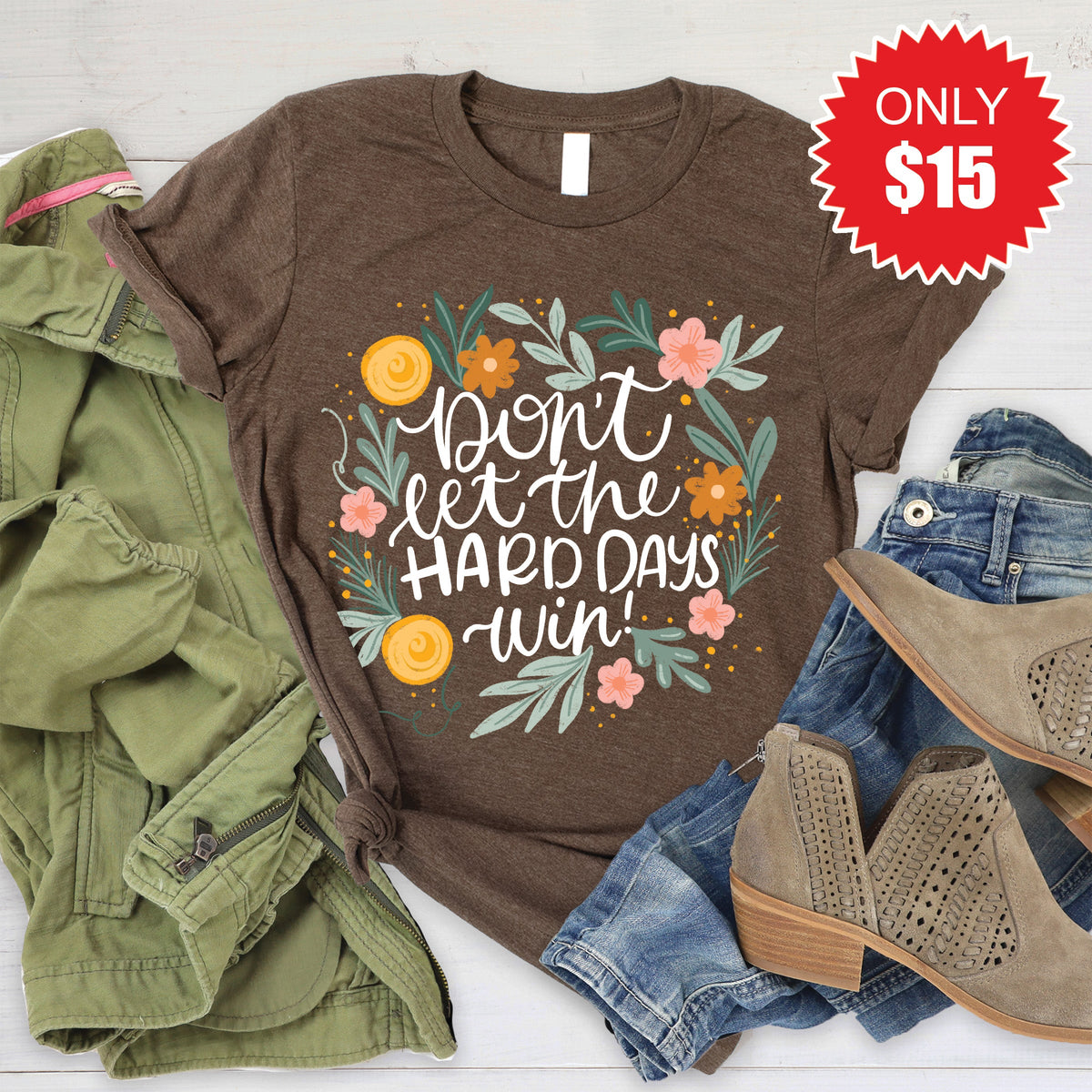Don't Let The Hard Days Win Tee - Heather Brown - 15 product image 1
