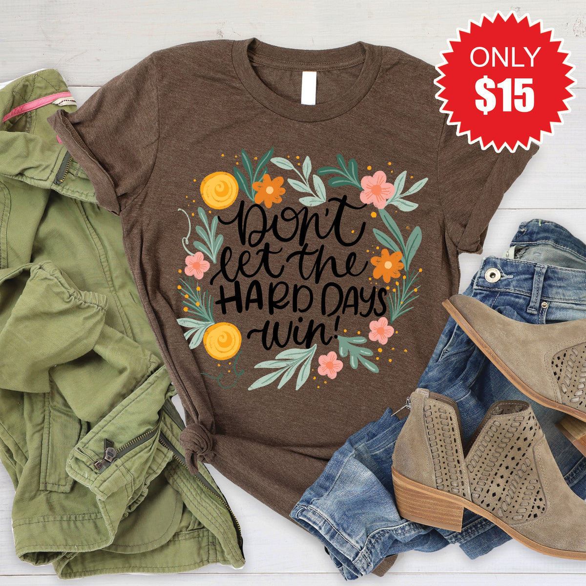 Don't Let The Hard Days Win Tee - Heather Brown - 15 product image 1