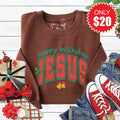 Happy Birthday Jesus Sweatshirt - Heather Brown - 20 product image 1