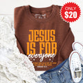 Jesus Is For Everyone Sweatshirt - Heather Brown - 20 product image 1