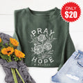 Pray Hope And Believe Sweatshirt - Heather Forest - 20 product image 1