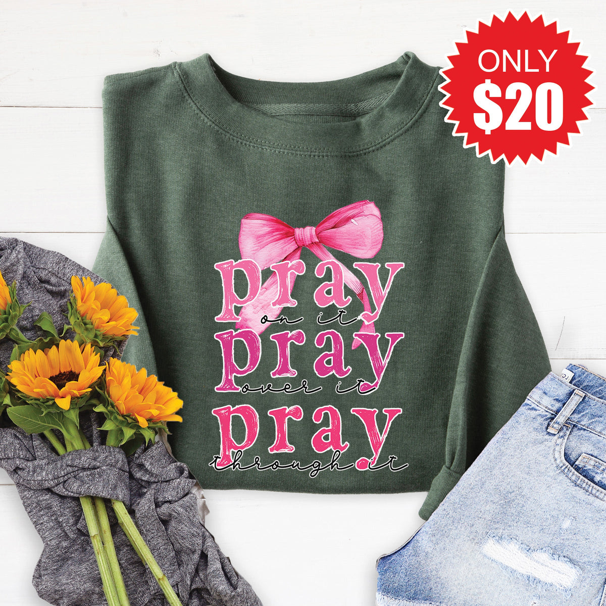 Pray On It Sweatshirt - Heather Forest - 20 product image 1