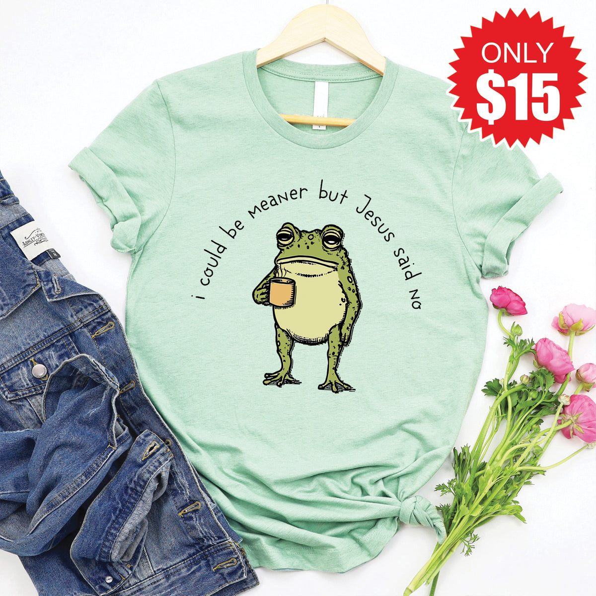 Jesus Said No Tee - Heather Honeydew - 15 product image 1