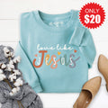 Love Like Jesus Sweatshirt - Heather Lagoon - 20 product image 1