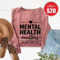 Mental Health Matters Sweatshirt - Heather Mauve - 20 product image 1