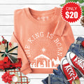 The King Is Born Sweatshirt - Heather Terracotta - 20 product image 1