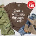 God Is With You Tee - Heather Brown - 15 product image 1