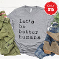 Better Humans Tee - Heather Grey - 15 product image 1