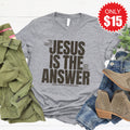 Jesus Is The Answer Tee - Heather Grey - 15 product image 1