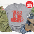 Jesus Is The Answer Tee - Heather Grey - 15 product image 1
