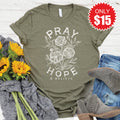 Pray Hope And Believe Tee - Heather Olive - 15 product image 1