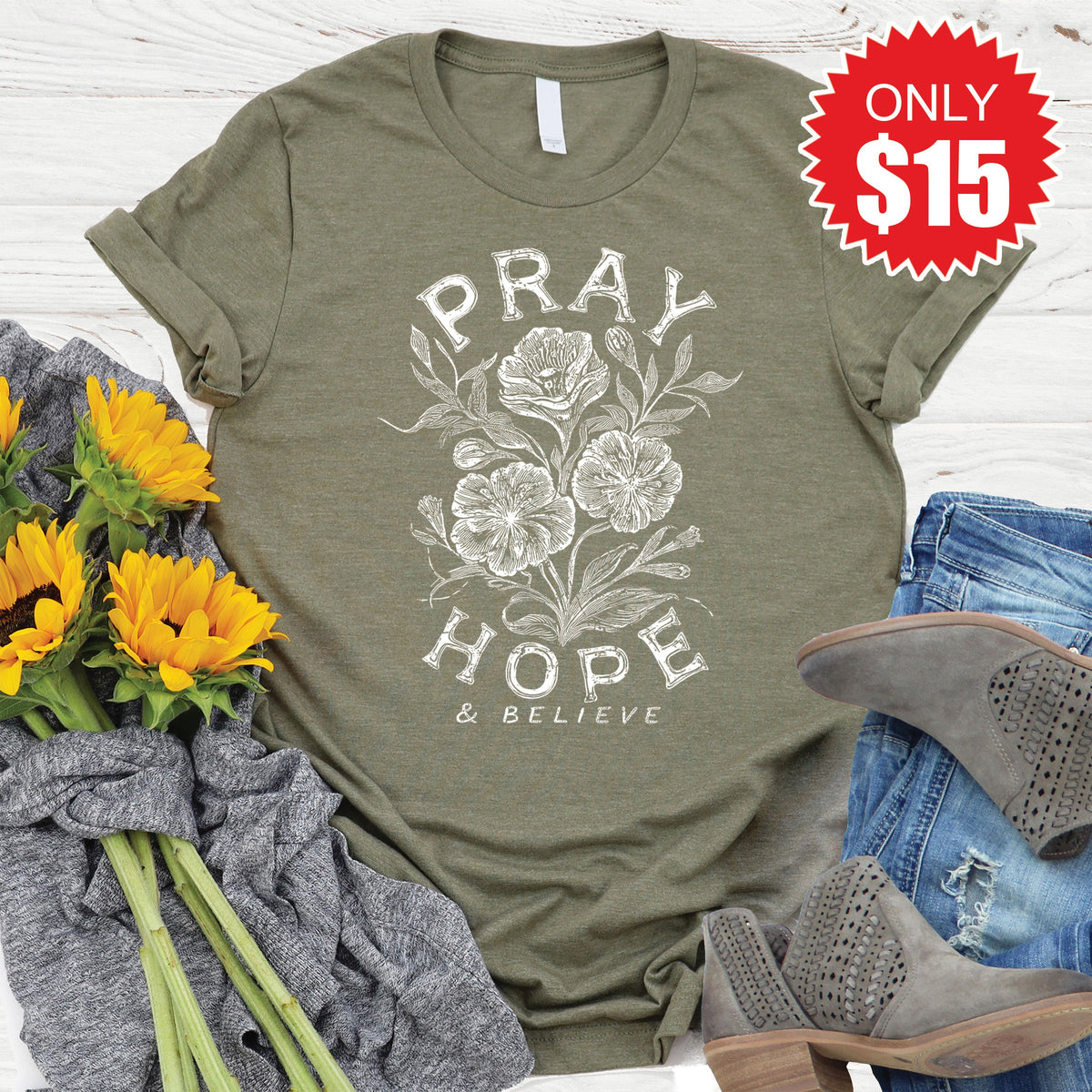 Pray Hope And Believe Tee - Heather Olive - 15 product image 1