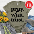 Pray Wait Trust Tee - Heather Olive - 15 product image 1