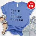Better Humans Tee - Heather Royal Blue - 15 product image 1
